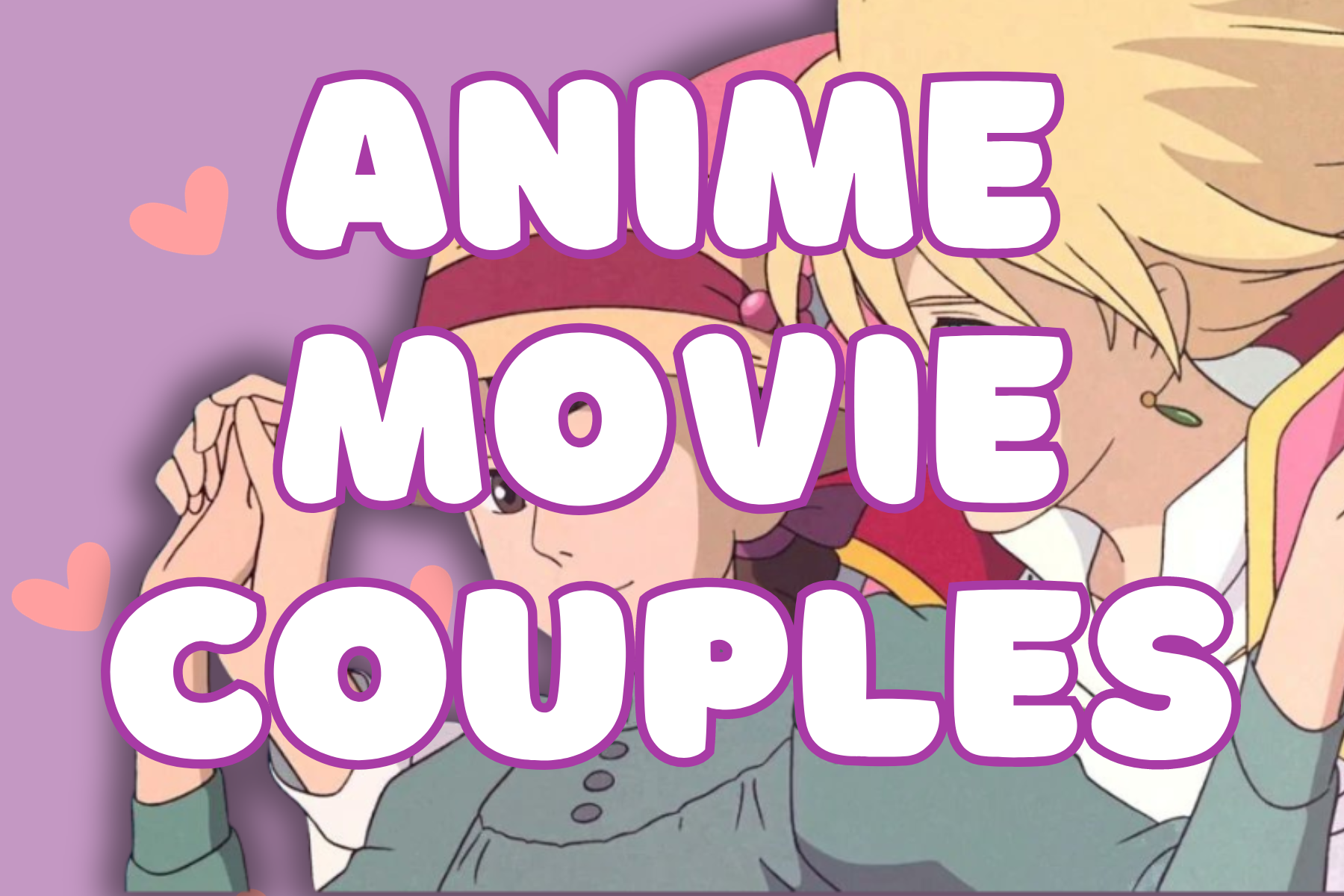 Anime Quiz: Guess the Movie Couple